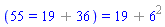 (55 = `%+`(19, 36)) = `%+`(19, `%^`(6, 2))
