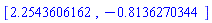 [HFloat(2.254360616207123), HFloat(-0.8136270344257355)]