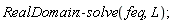 RealDomain:-solve(feq, L)