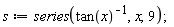s := series(1/tan(x), x, 9);