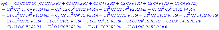 C1*C2*C3*C4*(C1*C2*R3*R4+C1*C3*R2*R4+C1*C4*R2*R3+C2*C3*R1*R4+C2*C4*R1*R3+C3*C4*R1*R2)-C1^2*C2^2*C3*C4*R3*R4*Rin-C1^2*C2*C3^2*C4*R2*R4*Rin-C1^2*C2*C3*C4^2*R2*R3*Rin-C1*C2^2*C3^2*C4*R1*R4*Rin-C1*C2^2*C3*C4^2*R1*R3*Rin-C1*C2*C3^2*C4^2*R1*R2*Rin-C1^2*C2*C3*R2*R3*R4-C1^2*C2*C4*R2*R3*R4-C1^2*C3*C4*R2*R3*R4-C1*C2^2*C3*R1*R3*R4-C1*C2^2*C4*R1*R3*R4-C1*C2*C3^2*R1*R2*R4-C1*C2*C4^2*R1*R2*R3-C1*C3^2*C4*R1*R2*R4-C1*C3*C4^2*R1*R2*R3-C2^2*C3*C4*R1*R3*R4-C2*C3^2*C4*R1*R2*R4-C2*C3*C4^2*R1*R2*R3 = 0