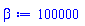 beta := 100000