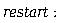 restart