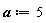 `#mi("a",fontweight = "bold")` := 5