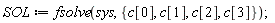 SOL := fsolve(sys, {c[0], c[1], c[2], c[3]});