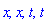 x, x, t, t