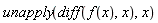 unapply(diff(f(x), x), x)