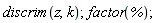 discrim(z, k);