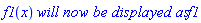 f1(x)*`will now be displayed as`*f1