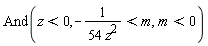 And(z < 0, -1/(54*z^2) < m, m < 0)