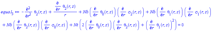 -(diff(diff(theta[2](r, z), r), r))+(diff(theta[2](r, z), r))/r+Nb*(diff(theta[0](r, z), r))*(diff(sigma[2](r, z), r))+Nb*(diff(theta[1](r, z), r))*(diff(sigma[1](r, z), r))+Nb*(diff(theta[2](r, z), r))*(diff(sigma[0](r, z), r))+Nt*(2*(diff(theta[0](r, z), r))*(diff(theta[2](r, z), r))+(diff(theta[1](r, z), r))^2) = 0