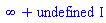 infinity+undefined*I