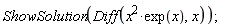 ShowSolution(Diff(x^2*exp(x), x))