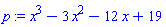 x^3-3*x^2-12*x+19