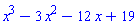 x^3-3*x^2-12*x+19