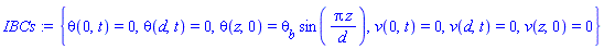 {theta(0, t) = 0, theta(d, t) = 0, theta(z, 0) = theta__b*sin(Pi*z/d), v(0, t) = 0, v(d, t) = 0, v(z, 0) = 0}