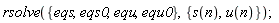 rsolve({eqs, eqs0, equ, equ0}, {s(n), u(n)});