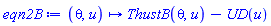 proc (theta, u) options operator, arrow; ThustB(theta, u)-UD(u) end proc