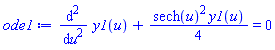 diff(diff(y1(u), u), u)+(1/4)*sech(u)^2*y1(u) = 0