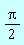(1/2)*Pi
