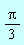 (1/3)*Pi