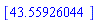 [43.55926044]