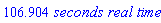 106.904*`seconds real time`