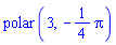 polar(3, -(1/4)*Pi)