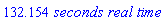 132.154*`seconds real time`