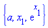 {a, x[1], exp(x[1])}