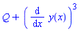 Q+(diff(y(x), x))^3