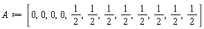 A := [0, 0, 0, 0, 1/2, 1/2, 1/2, 1/2, 1/2, 1/2, 1/2, 1/2]