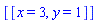 [[x = 3, y = 1]]
