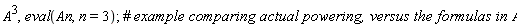 A^3, eval(An, n = 3)