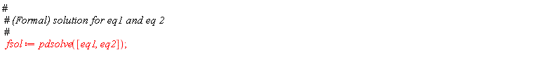 fsol := pdsolve([eq1, eq2])