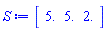 S := Vector[row](3, {(1) = 5.0, (2) = 5.7, (3) = 2.0}, datatype = float[8])