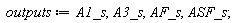 outputs := A1_s, A3_s, AF_s, ASF_s