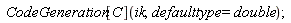 CodeGeneration[C](ik, defaulttype = double)