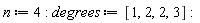 n := 4; degrees := [1, 2, 2, 3]