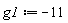 g1 := -11