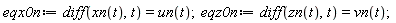 eqx0n := diff(xn(t), t) = un(t); eqz0n := diff(zn(t), t) = vn(t)