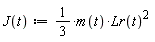 "J(t):=1/(3)*m(t)*Lr(t)^(2) "