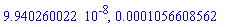 0.9940260022e-7, 0.1056608562e-3