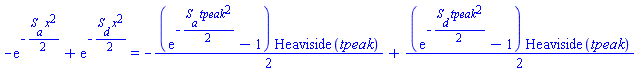 -exp(-(1/2)*S__a*x^2)+exp(-(1/2)*S__d*x^2) = -(1/2)*(exp(-(1/2)*S__a*tpeak^2)-1)*Heaviside(tpeak)+(1/2)*(exp(-(1/2)*S__d*tpeak^2)-1)*Heaviside(tpeak)