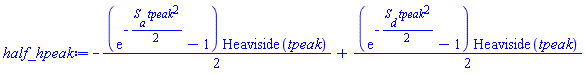 -(1/2)*(exp(-(1/2)*S__a*tpeak^2)-1)*Heaviside(tpeak)+(1/2)*(exp(-(1/2)*S__d*tpeak^2)-1)*Heaviside(tpeak)