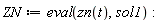 ZN := eval(zn(t), sol1)