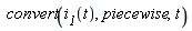 convert(i__1(t), piecewise, t)