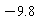 -9.8