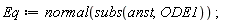 Eq := normal(subs(anst, ODE1));