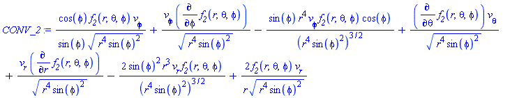 cos(phi)*f__2(r, theta, phi)*v__phi/(sin(phi)*(r^4*sin(phi)^2)^(1/2))+v__phi*(diff(f__2(r, theta, phi), phi))/(r^4*sin(phi)^2)^(1/2)-sin(phi)*r^4*v__phi*f__2(r, theta, phi)*cos(phi)/(r^4*sin(phi)^2)^(3/2)+(diff(f__2(r, theta, phi), theta))*v__theta/(r^4*sin(phi)^2)^(1/2)+v__r*(diff(f__2(r, theta, phi), r))/(r^4*sin(phi)^2)^(1/2)-2*sin(phi)^2*r^3*v__r*f__2(r, theta, phi)/(r^4*sin(phi)^2)^(3/2)+2*f__2(r, theta, phi)*v__r/(r*(r^4*sin(phi)^2)^(1/2))